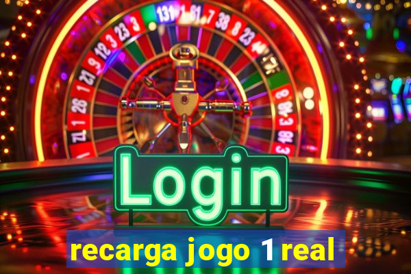 recarga jogo 1 real